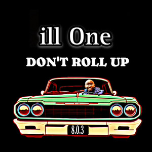 Don't Roll Up (Explicit)