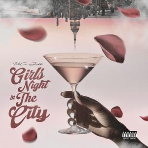 Girls Night In The City (Explicit)