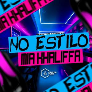 No Estilo Mia Khaliffa (Explicit)