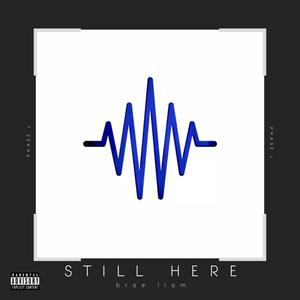 Still Here (Explicit)