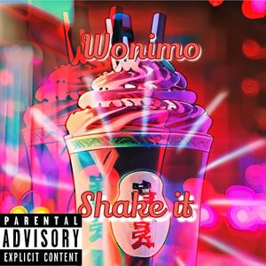 Shake it (Explicit)