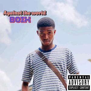 Against the world (Explicit)