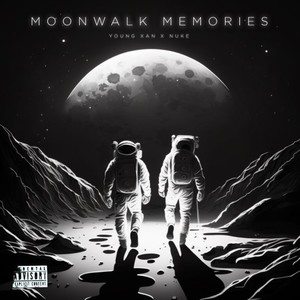 Moonwalk Memories (Explicit)