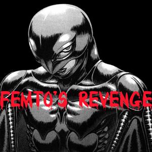 FEMTO'S REVENGE (Explicit)