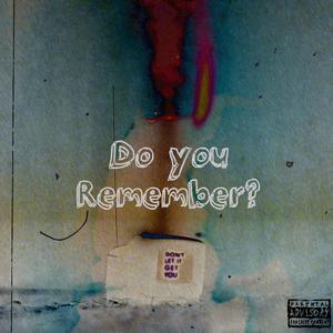 Do you Remember? (Explicit)
