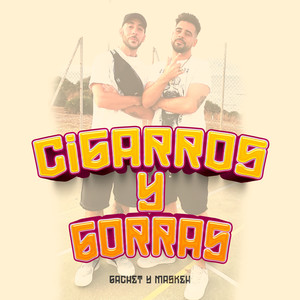 Cigarros y Gorras (Explicit)
