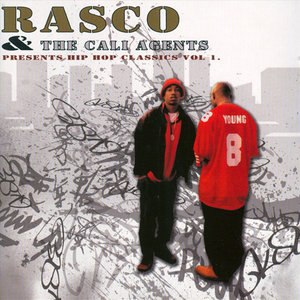 Rasco And The Cali Agents Presents Hip Hop Classics Vol. 1