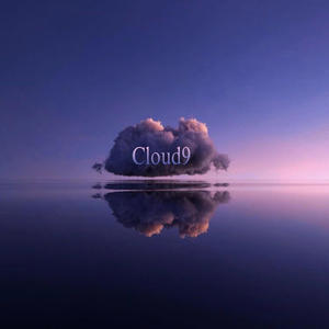 CLOUD 9 (Explicit)