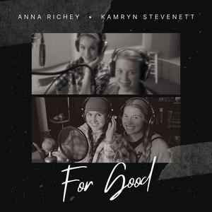 For Good (feat. Kamryn Stevenett)