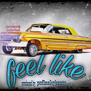 feel like (feat. POFINSKY) [Explicit]