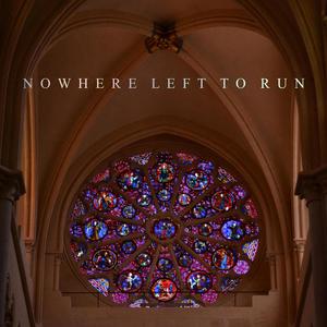 Nowhere Left To Run (feat. CHVII)