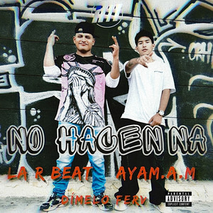 No Hacen Na (Explicit)
