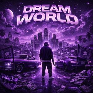 Cookie B- Dream world (Explicit)