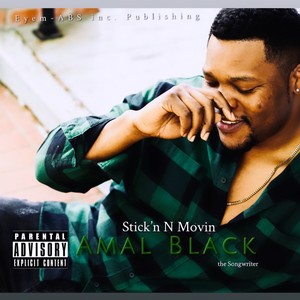 Stick'n N Movin (Explicit)