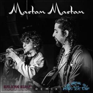 Mastom Mastom (Balkan Bump Remix)