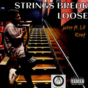 Strings Break Loose (Explicit)