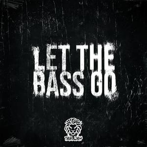 Let the Bass Go (Radio Edit)