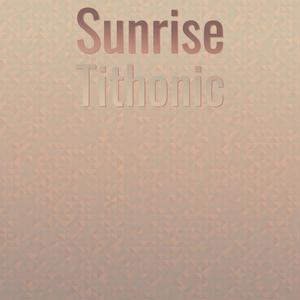 Sunrise Tithonic