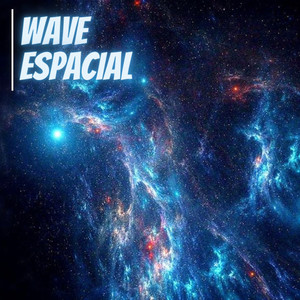 Wave Espacial (Explicit)