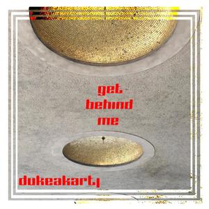 Get Behind Me (Explicit)