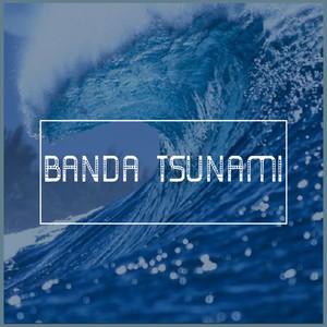 Banda Tsunami