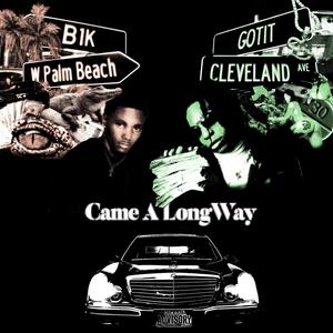 Came A LongWay (feat Lil Gotit) [Explicit]