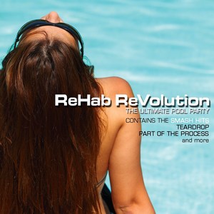 Rehab Revolution (the Ultimate Pool Party)