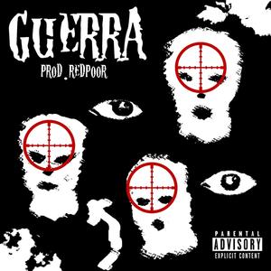 Guerra (feat. Cash Chily & K.T) (Explicit)