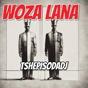 Woza Lana (Explicit)