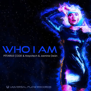 Who I Am (PITTARIUS CODE & Mayotech Progressive Trance Mix)