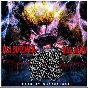Survive Thru The Trenches(feat. KiLLNiÑO) (Explicit)