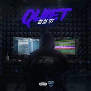 Quiet On Da Set (Explicit)