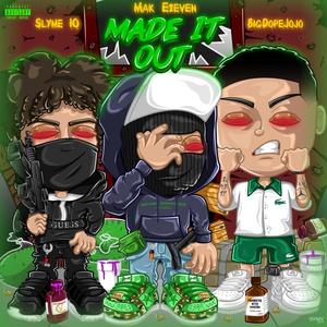 Made It Out (Explicit)