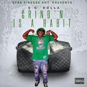 Grind'n Is A Habit (Explicit)