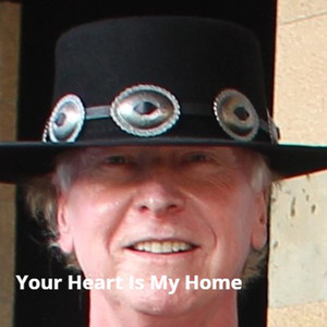 Your Heart Is My Home