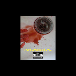 Popslaone's Song (Explicit)