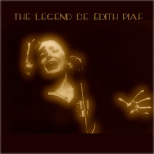 The Legend de Edith Piaf