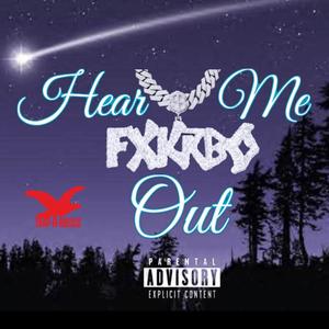 Hear Me Out (Radio Edit) [Explicit]