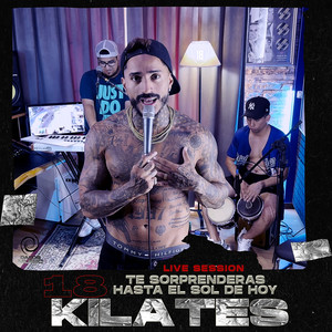 Te sorprenderás / Hasta el sol de hoy (Live Session)