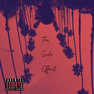 The Side Effect: Side B (Explicit)