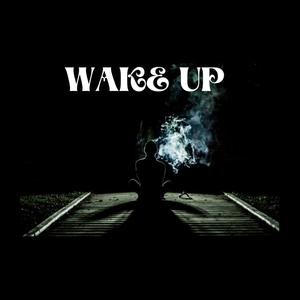 WAKE UP (Explicit)