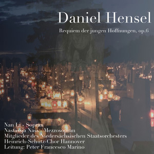 Daniel Hensel, Requiem der jungen Hoffnungen, Op.6 (Live)