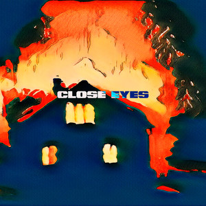 Close Eyes (Explicit)