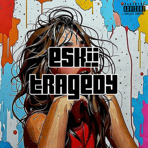 Tragedy (Explicit)