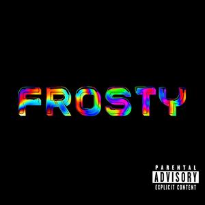 Frosty (Explicit)