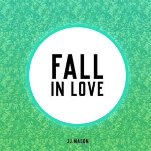 Fall In Love