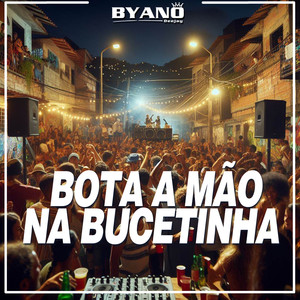 Bota a Mão Na Bucetinha (Explicit)