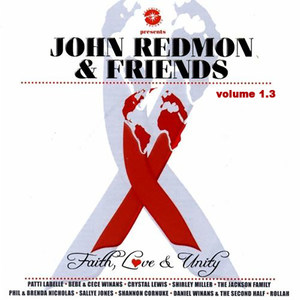 John Redmon and Friends: Faith, Love and Unity, Vol.1.3