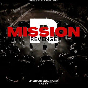 Mission R (evenge) [Explicit]