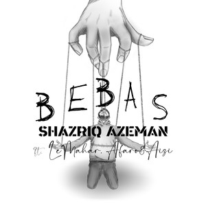 Bebas(feat. LeMahar, Afaro & Aizi)